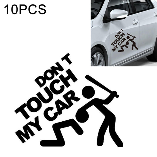 10 PCS Dont Touch My Car Pattern Car Sticker Window Decal, Size: 22x19cm(Black) - Decorative Sticker by buy2fix | Online Shopping UK | buy2fix